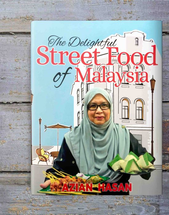 THE DELIGHTFUL STREET FOOD OF MALAYSIA
